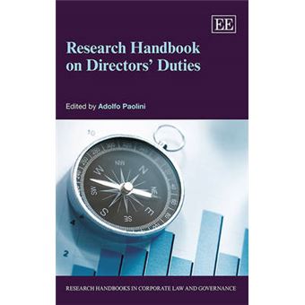 Research Handbook On Directors' Duties Research Handbooks In Corporate Law And Governance Research Handbooks In Corporate Law And Governance Series - 1