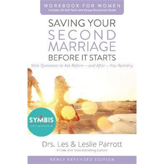 Saving Your Second Marriage Before It Starts Workbook for Women Updated : Nine Questions to Ask Before---and After---You Remarry - 1