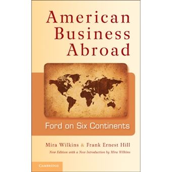 American Business Abroad - Ford on Six Continents - Paperback - 2011 - 1