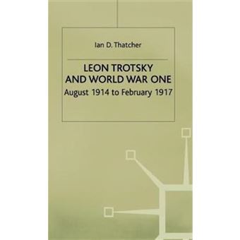 Leon Trotsky and World War One - August 1914-February 1917 - Hardback - 2000 - 1