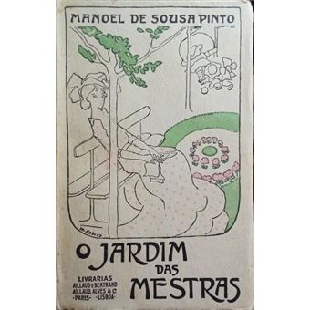 O jardim das mestras. [1.º milhar, dedicatória] - 1