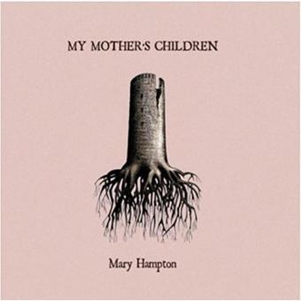 Hampton,Mary-My Mother's Children - 1