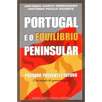 Portugal e o equilíbrio penínsular. - 1