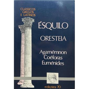 Oresteia. [edição de 1991] - 1