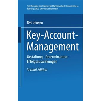 Key-Account-Management - Gestaltung Determinanten Erfolgsauswirkungen - Paperback / softback - 2004 - 1