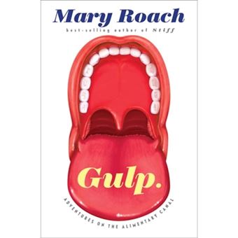 Gulp - Adventures on the Alimentary Canal - Hardback - 2013 - 1