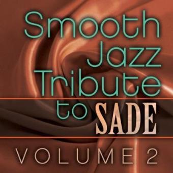 Smooth Jazz Tribute to Sade Vol. 2 - 1