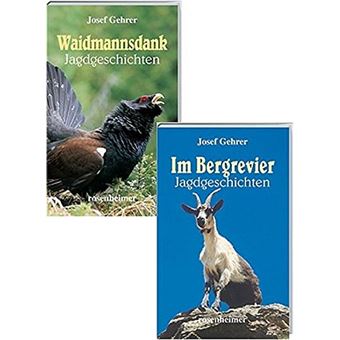 Im Bergrevier Jagdgeschichten | Josef Gehrer - 1
