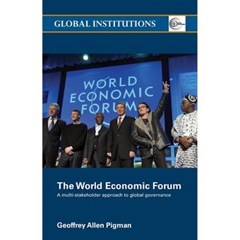 The World Economic Forum - A Multi-Stakeholder Approach to Global Governance - Paperback - 2006 - 1