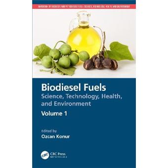 Biodiesel Fuels Science, Technology, Health, And Environment Handbook Of Biodiesel And Petrodiesel Fuels - 1