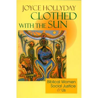 Clothed with the Sun - Biblical Women, Social Justice and Us - Paperback - 1994 - 1