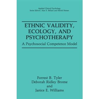 Ethnic Validity, Ecology, and Psychotherapy - A Psychosocial Competence Model - Paperback - 2013 - 1