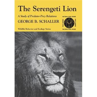 The Serengeti Lion - Study of Predator-Prey Relations - Paperback - 1976 - 1