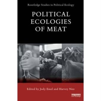 Political Ecologies Of Meat (Routledge Studies In Political Ecology) - [Livre En Vo] - 1