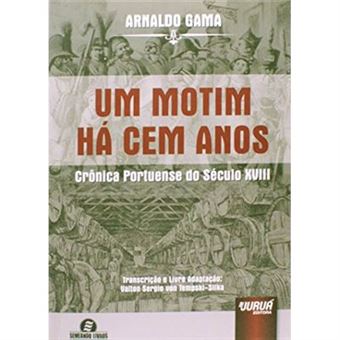 Um Motim Há Cem Anos. Crônica Portuense Do Século Xviii - 1
