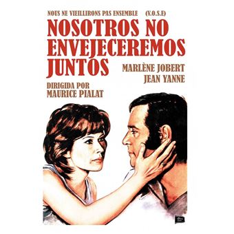 Nous ne Vieillirons pas ensemble / Nosotros no envejeceremos juntos (DVD) - 1