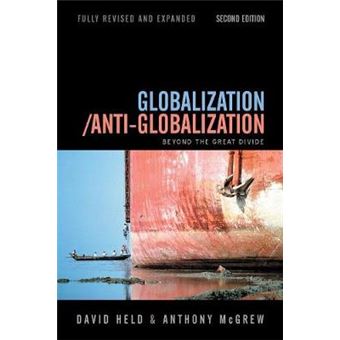 Globalization/Anti-globalization - Beyond the Great Divide - Paperback - 2007 - 1