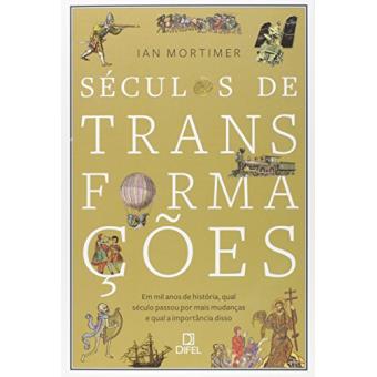 Séculos De Transformações - 1