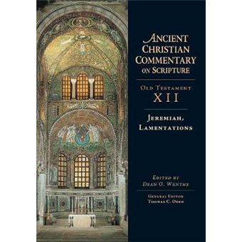 Jeremiah, Lamentations 12 Ancient Christian Commentary On Scripture - 1