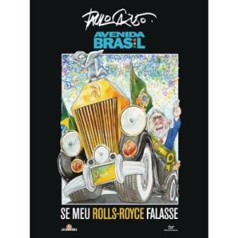 Avenida Brasil. Se Meu Rolls-Royce Falasse - 1