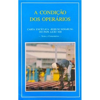 A condição dos operários. - 1