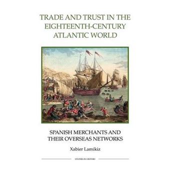 Trade And Trust In The Eighteenth-Century Atlantic World - 1