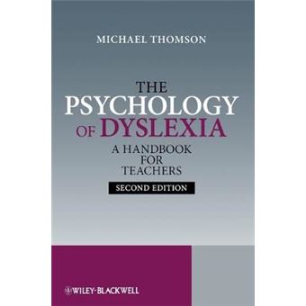 The Psychology of Dyslexia - A Handbook for Teachers - Paperback - 2009 - 1