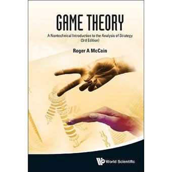 Game Theory: A Nontechnical Introduction To The Analysis Of Strategy (3rd Edition) - 1