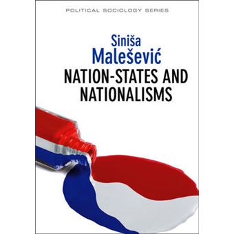 Nation-States and Nationalisms - Organization, Ideology and Solidarity - Paperback - 2013 - 1