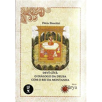 Devi Gita - o Dialogo da Deusa com o Rei da Montanha - 1