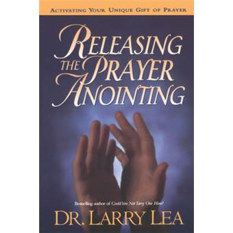 Releasing The Prayer Anointing - 1
