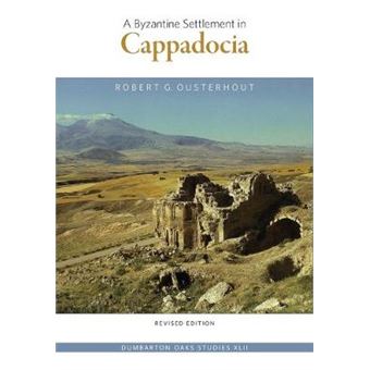 A Byzantine Settlement in Cappadocia - Paperback - 2012 - 1