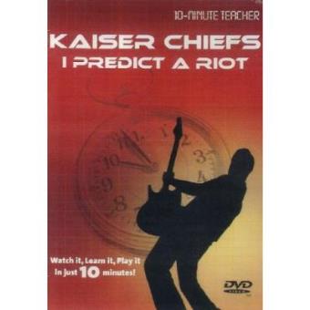 Ten Minute Teacher - Kaiser Chiefs - I Predict A Riot - 1