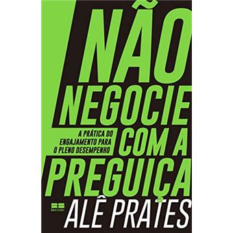 Não negocie com a preguiça - 1
