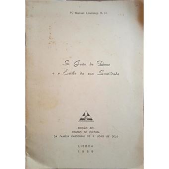 S. joão de deus e o estilo da sua santidade. - 1