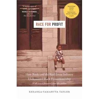 Race For Profit How Banks And The Real Estate Industry Undermined Black Homeownership Justice, Power And Politics - 1
