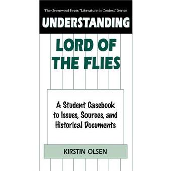 Understanding Lord of the Flies : A Student Casebook to Issues, Sources, and Historical Documents - 1