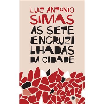 As Sete Encruzilhadas Da Cidade - 1