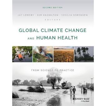 Global Climate Change And Human Health From Science To Practice - 1