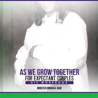 As We Grow Together Bible Study For Expectant Couples - 1