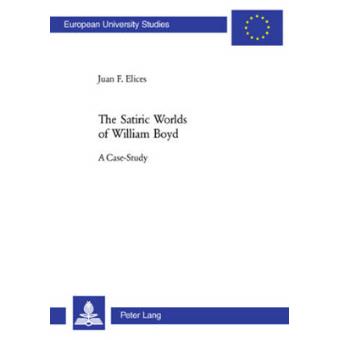 The Satiric Worlds Of William Boyd - 1