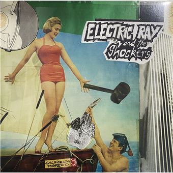 Electric Ray And The Shockers - California Torpedo [Vinilo] - 1