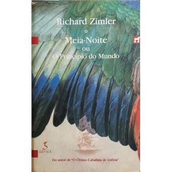 Meia-noite ou o princípio do mundo. [8.ª edição] - 1
