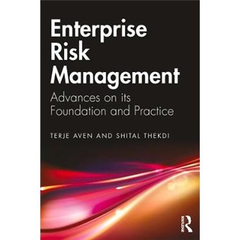 Enterprise Risk Management Advances On Its Foundation And Practice - 1