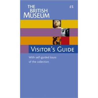 The British Museum Visitor'S Guide - [Version Originale] - 1