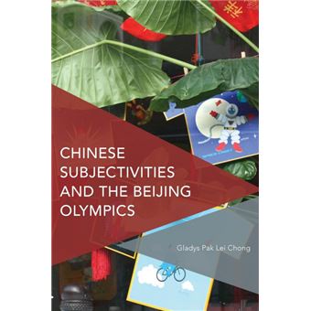 Chinese Subjectivities And The Beijing Olympics - 1