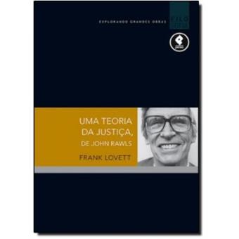 Uma Teoria Da Justiça De John Rawls - 1