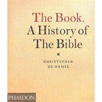 The Book - A History of the Bible - Paperback - 2005 - 1