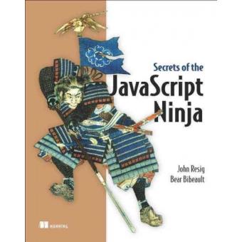 Secrets of the JavaScript Ninja - Paperback - 2013 - 1