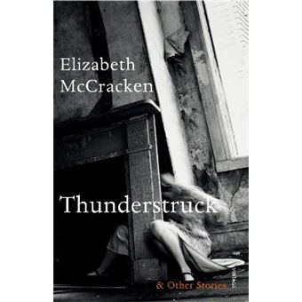 Thunderstruck & Other Stories - 1